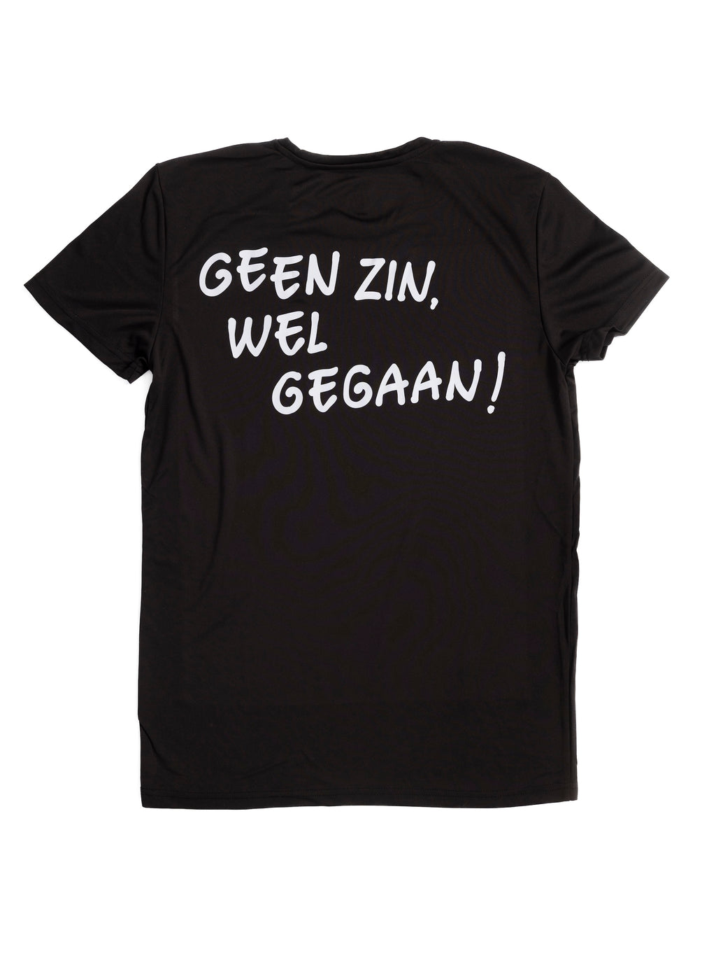 Black sport T-shirt: Geen zin, wel gegaan!