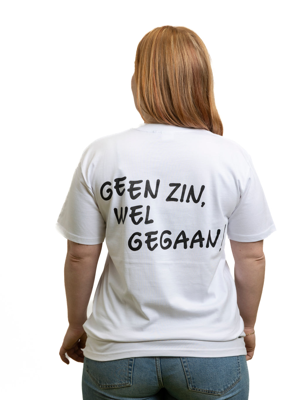 Wit T-shirt: Geen zin, wel gegaan!