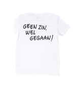Wit sport T-shirt: Geen zin, wel gegaan!