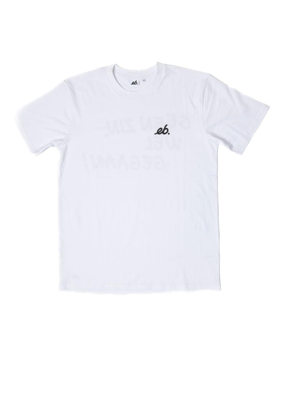 Wit T-shirt: Geen zin, wel gegaan!