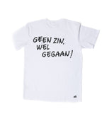 Wit T-shirt: Geen zin, wel gegaan!